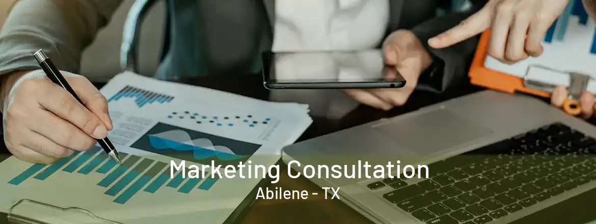 Marketing Consultation Abilene - TX