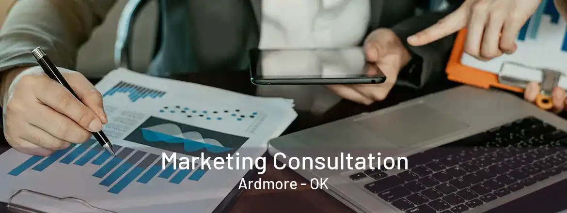 Marketing Consultation Ardmore - OK