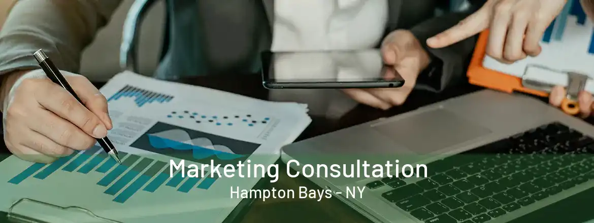 Marketing Consultation Hampton Bays - NY