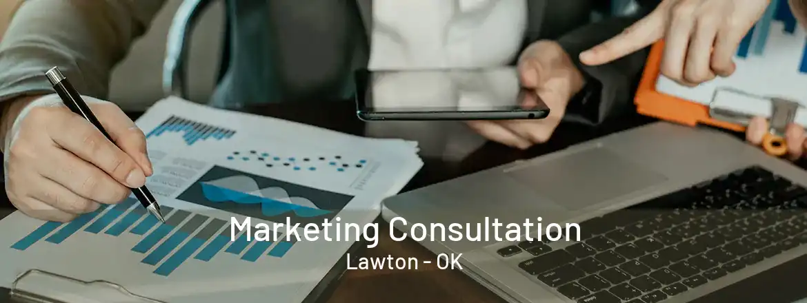 Marketing Consultation Lawton - OK