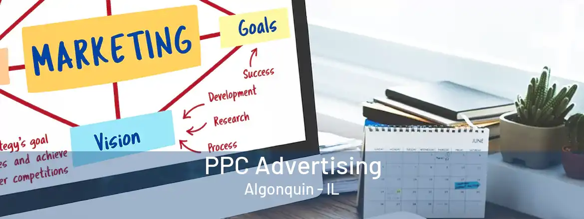  PPC Advertising Algonquin - IL