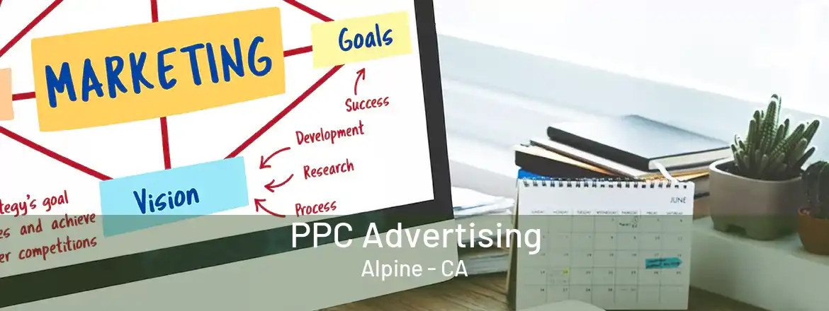 PPC Advertising Alpine - CA