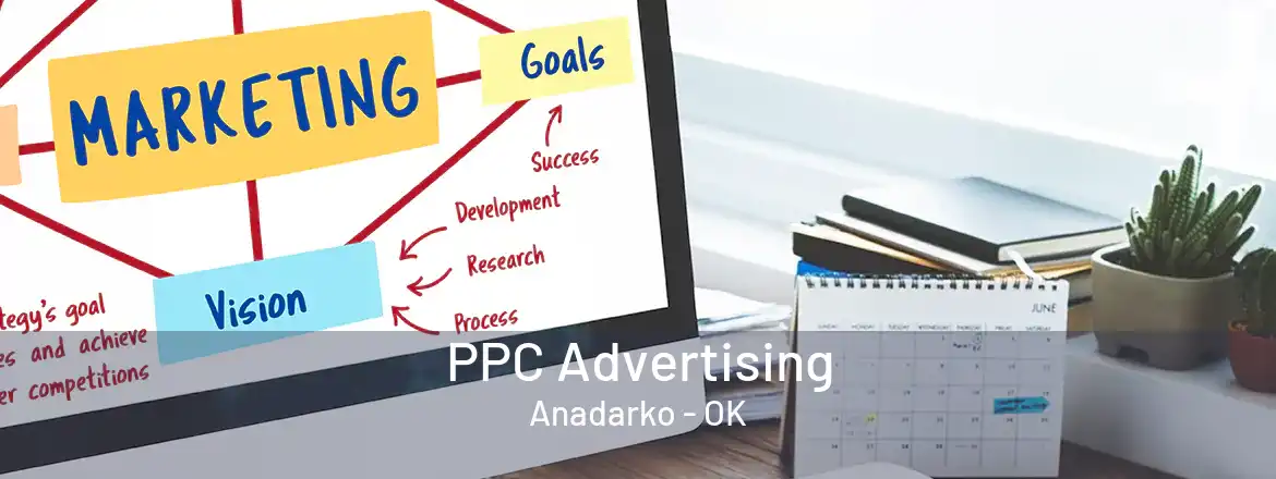 PPC Advertising Anadarko - OK