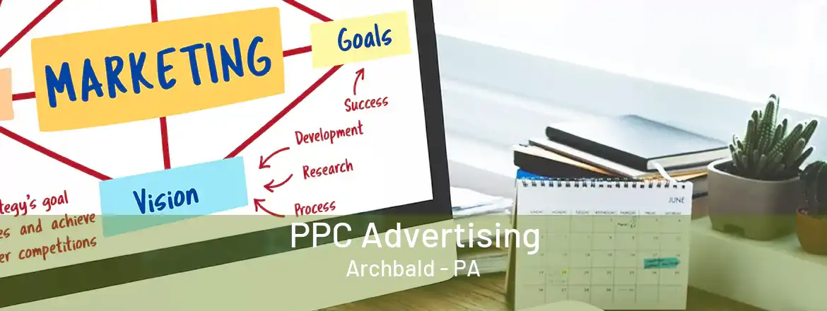 PPC Advertising Archbald - PA