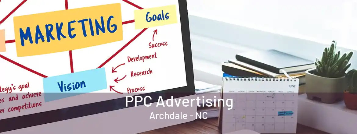 PPC Advertising Archdale - NC