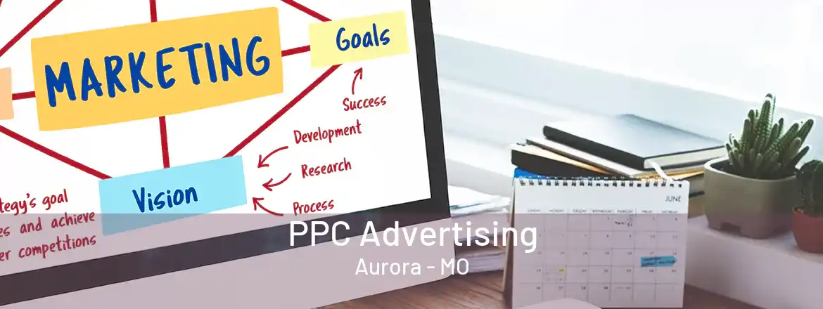 PPC Advertising Aurora - MO