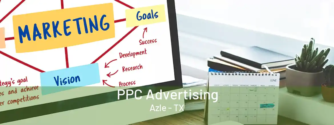 PPC Advertising Azle - TX