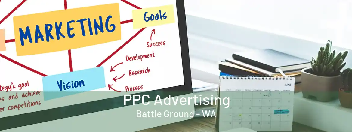 PPC Advertising Battle Ground - WA