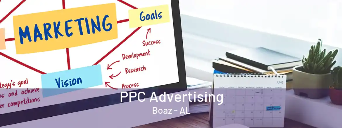 PPC Advertising Boaz - AL