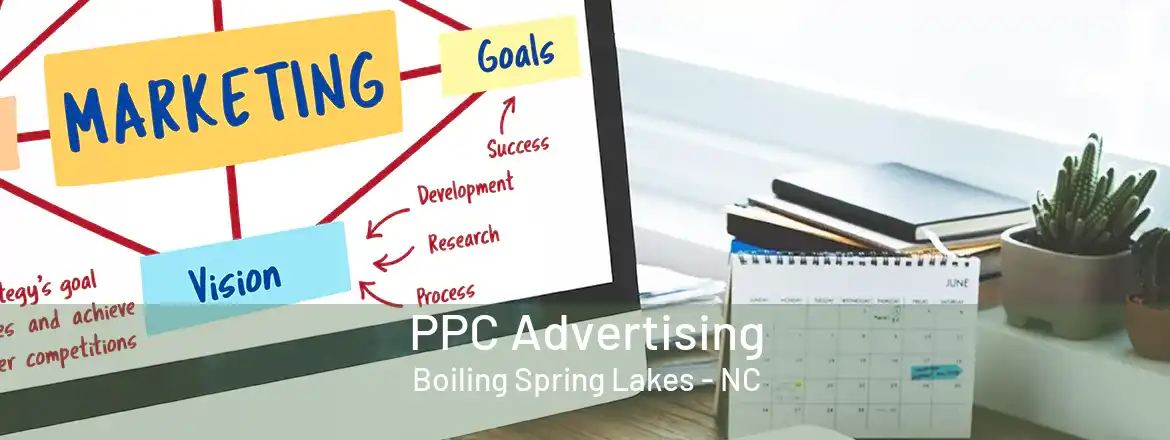 PPC Advertising Boiling Spring Lakes - NC