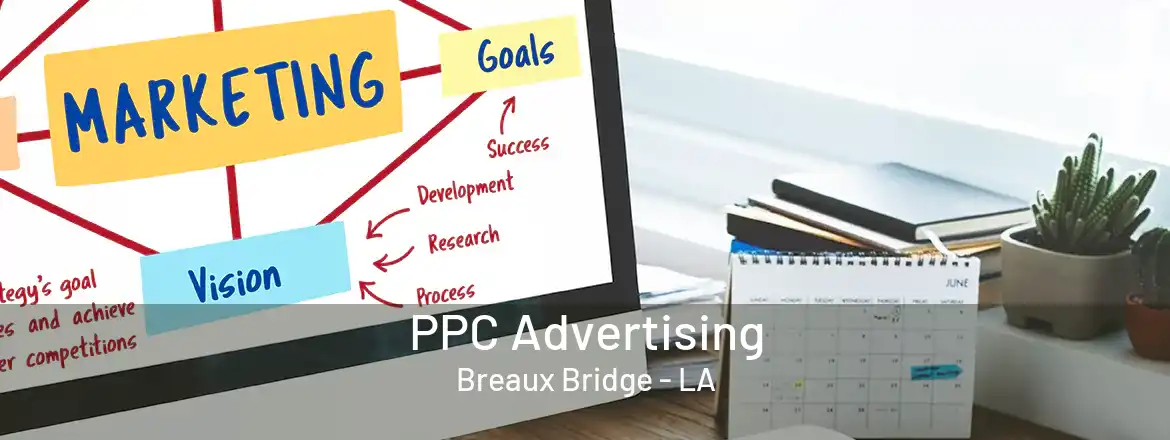 PPC Advertising Breaux Bridge - LA