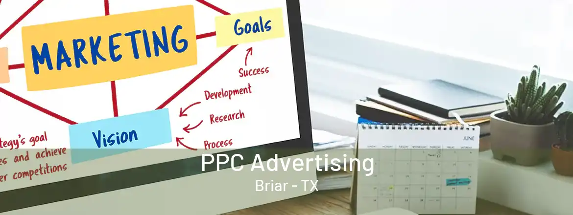 PPC Advertising Briar - TX