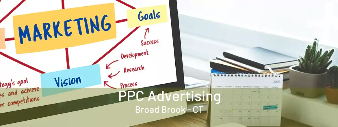 PPC Advertising Broad Brook - CT