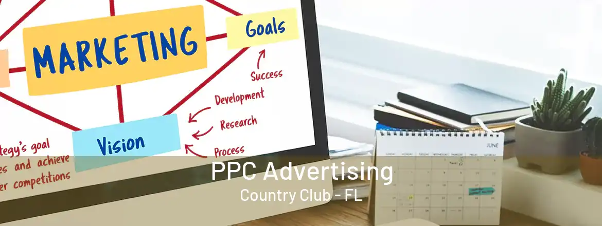 PPC Advertising Country Club - FL