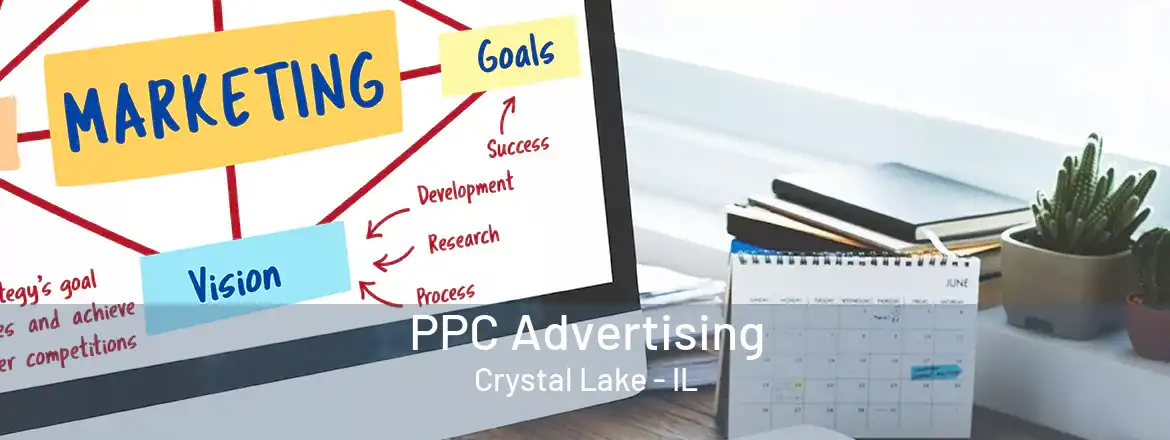 PPC Advertising Crystal Lake - IL