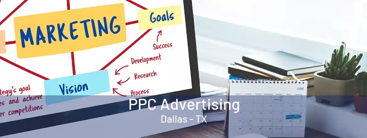 PPC Advertising Dallas - TX