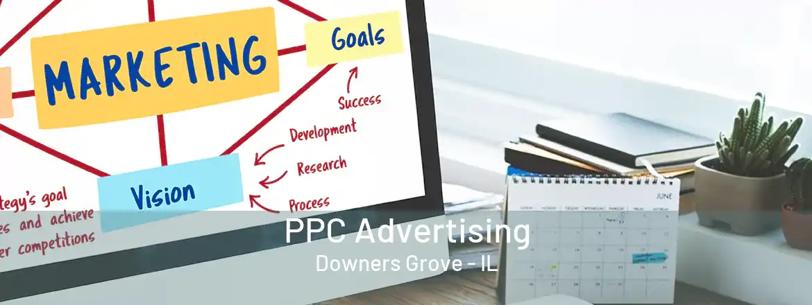 PPC Advertising Downers Grove - IL