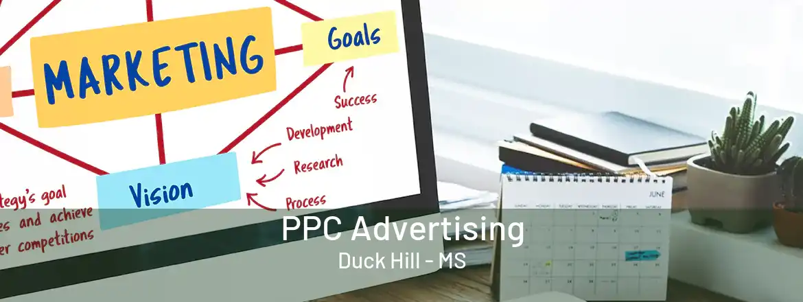 PPC Advertising Duck Hill - MS