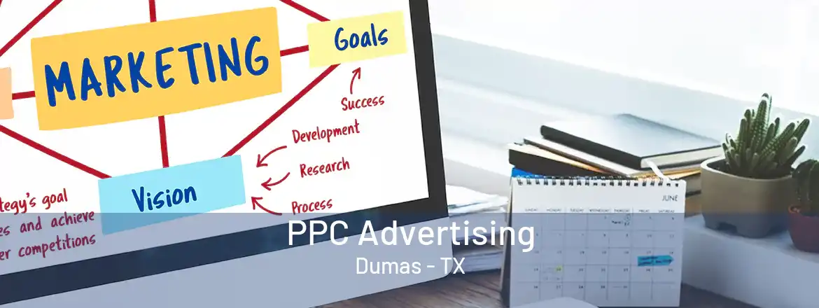 PPC Advertising Dumas - TX