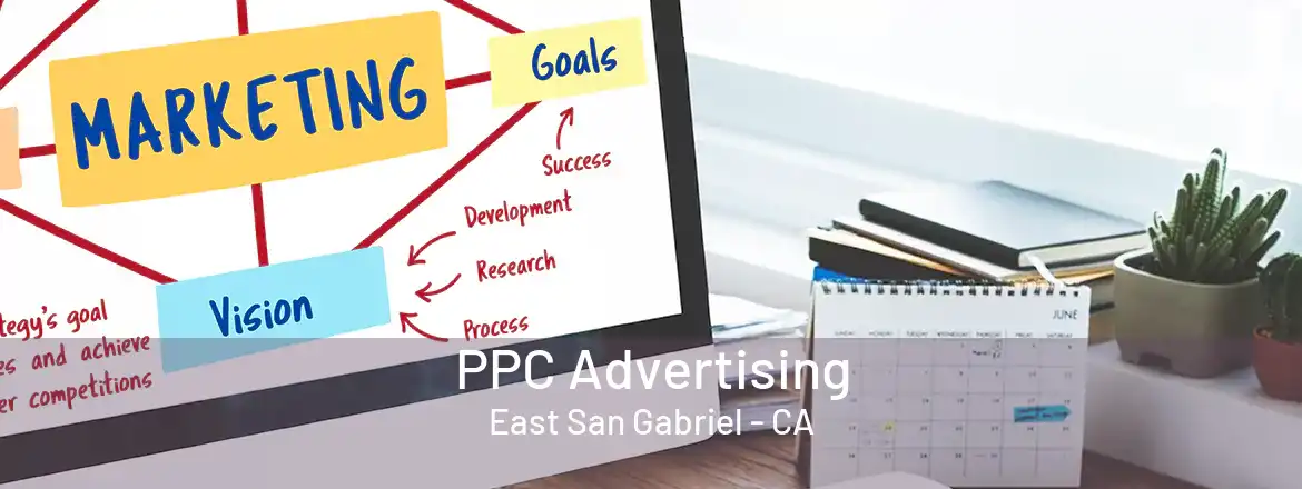  PPC Advertising East San Gabriel - CA