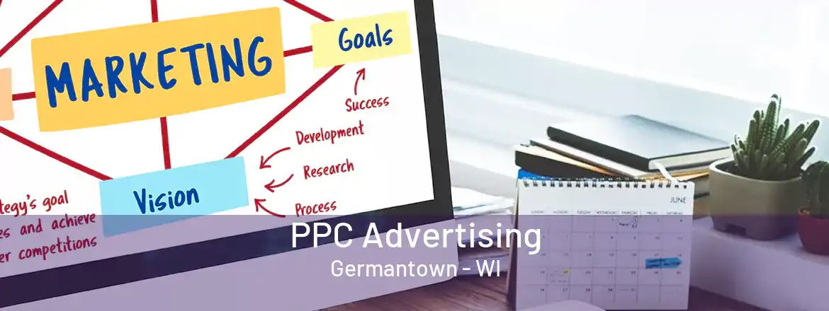 PPC Advertising Germantown - WI