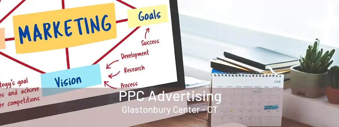 PPC Advertising Glastonbury Center - CT