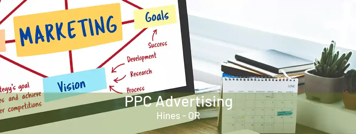 PPC Advertising Hines - OR