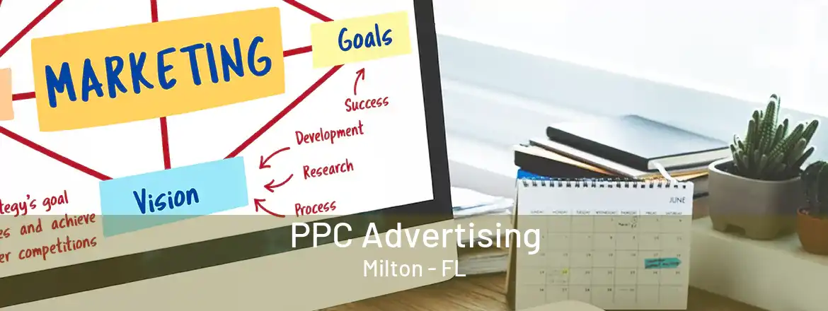 PPC Advertising Milton - FL