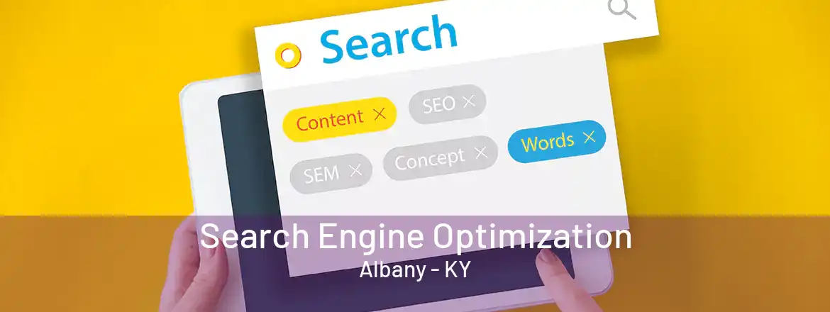 Search Engine Optimization Albany - KY