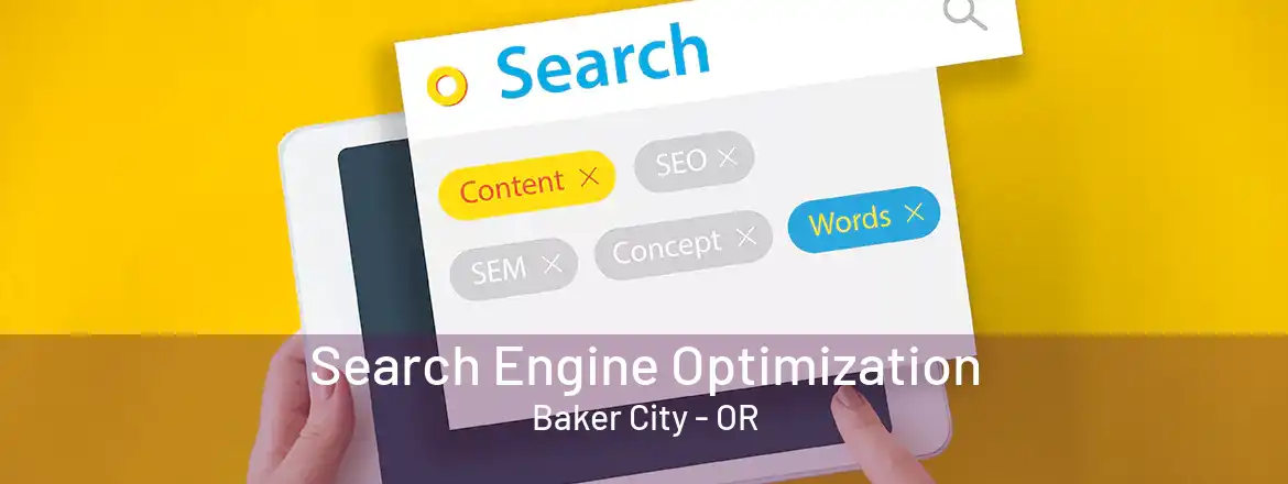 Search Engine Optimization Baker City - OR