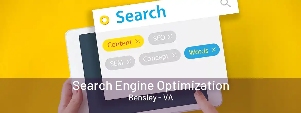 Search Engine Optimization Bensley - VA