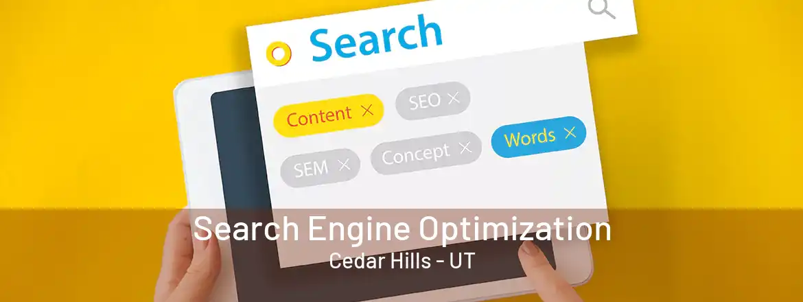 Search Engine Optimization Cedar Hills - UT