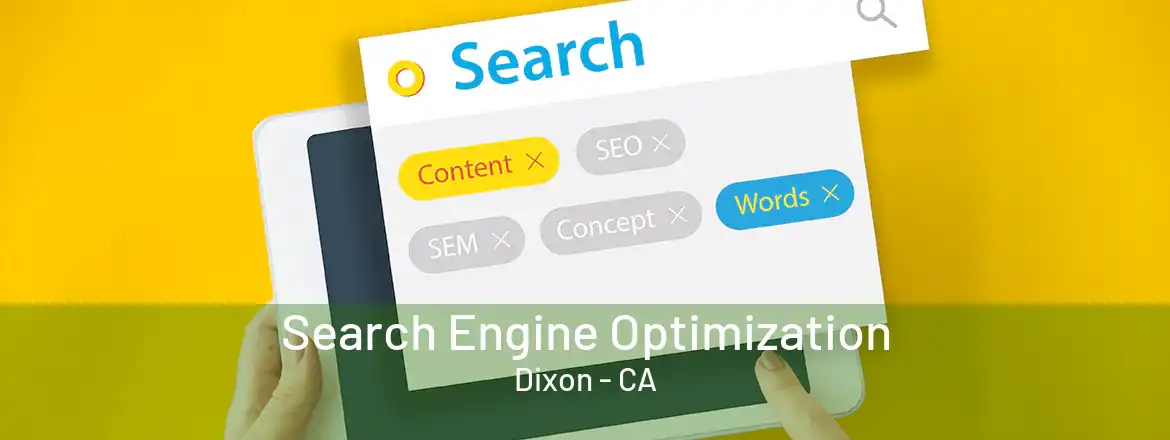 Search Engine Optimization Dixon - CA