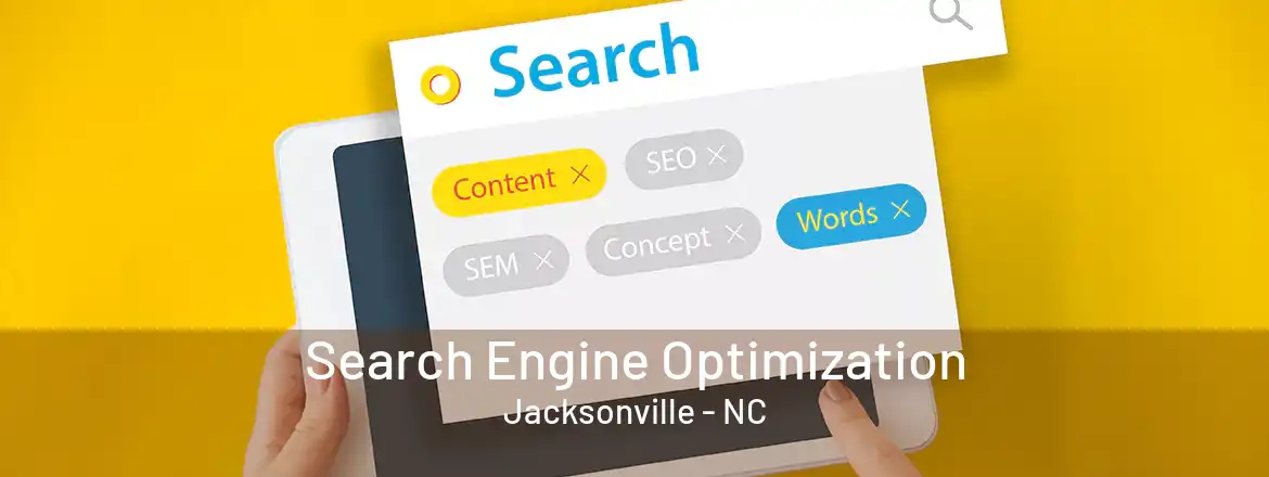 Search Engine Optimization Jacksonville - NC