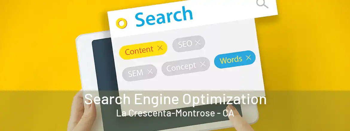 Search Engine Optimization La Crescenta-Montrose - CA