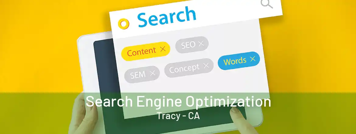 Search Engine Optimization Tracy - CA