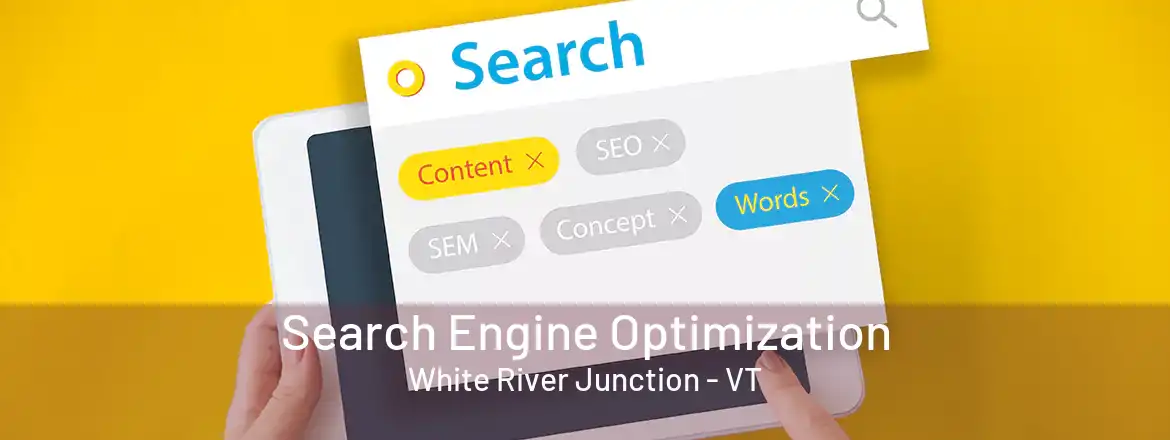 Search Engine Optimization White River Junction - VT