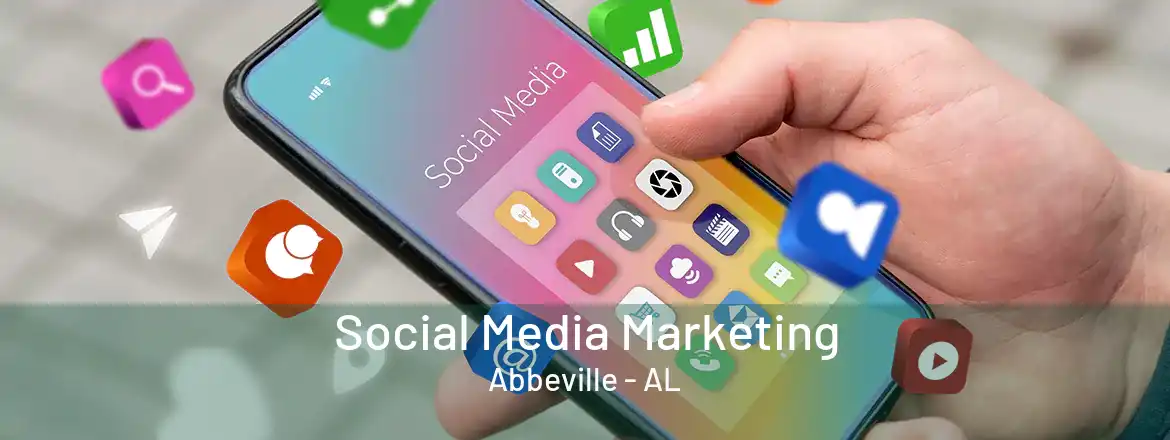 Social Media Marketing Abbeville - AL