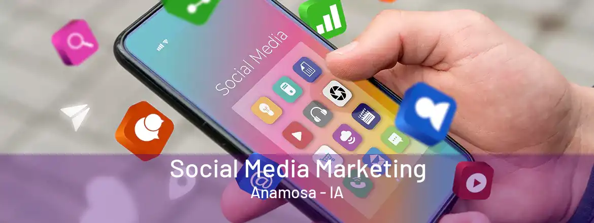  Social Media Marketing Anamosa - IA