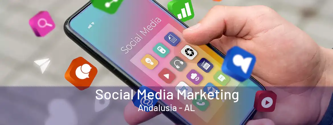 Social Media Marketing Andalusia - AL