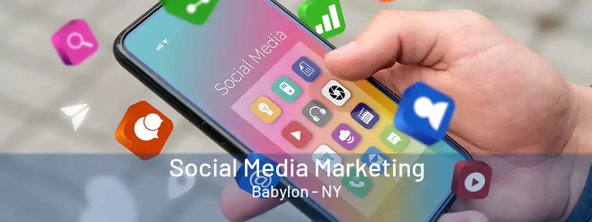 Social Media Marketing Babylon - NY