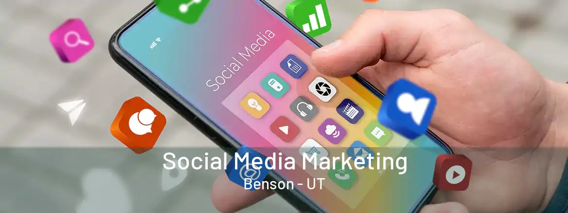 Social Media Marketing Benson - UT