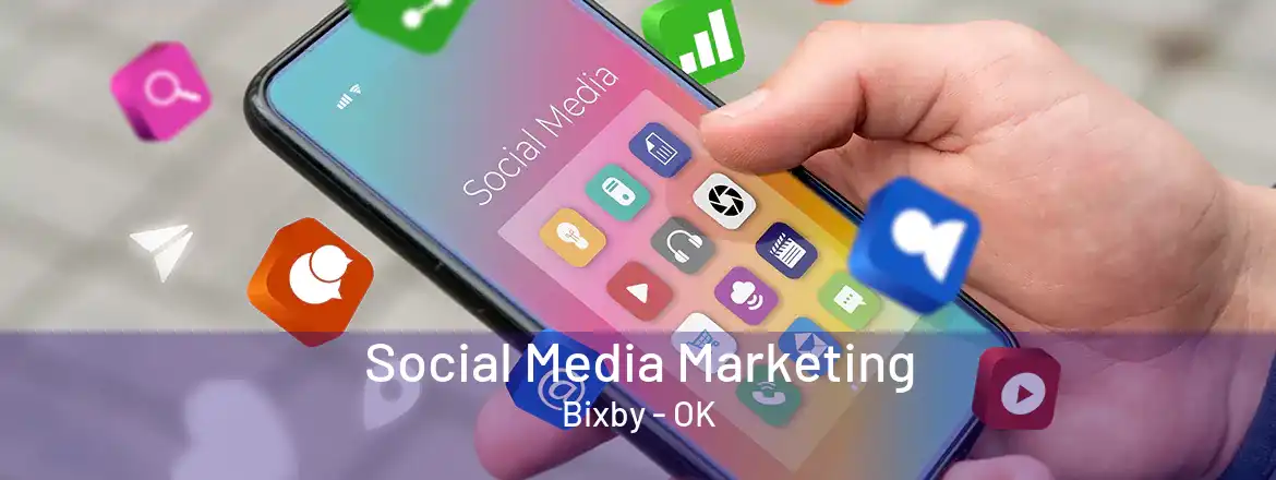 Social Media Marketing Bixby - OK