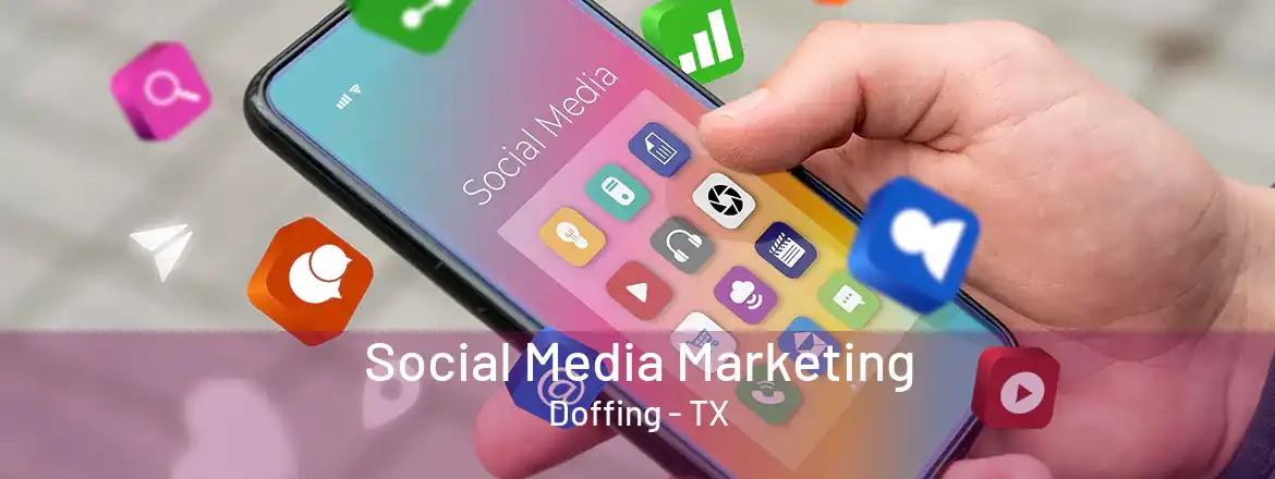 Social Media Marketing Doffing - TX