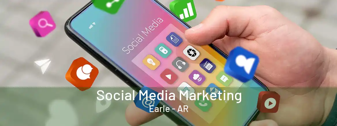 Social Media Marketing Earle - AR