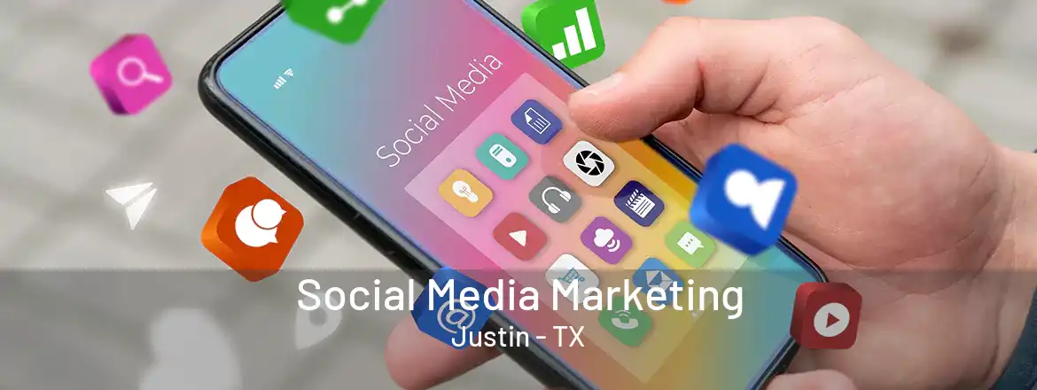 Social Media Marketing Justin - TX