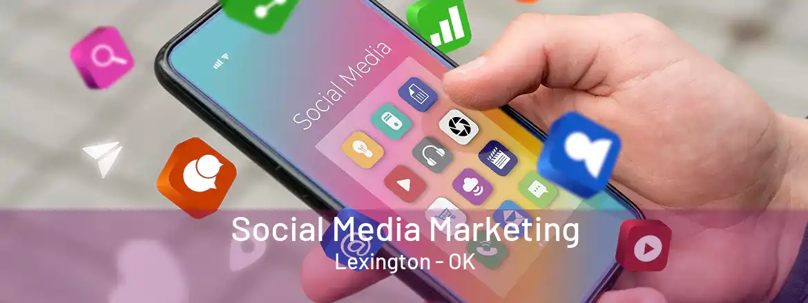 Social Media Marketing Lexington - OK