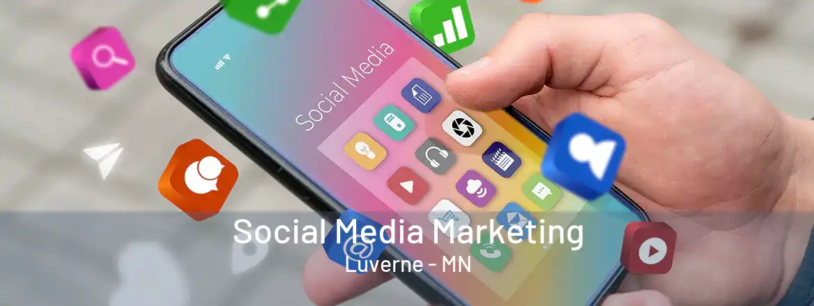 Social Media Marketing Luverne - MN