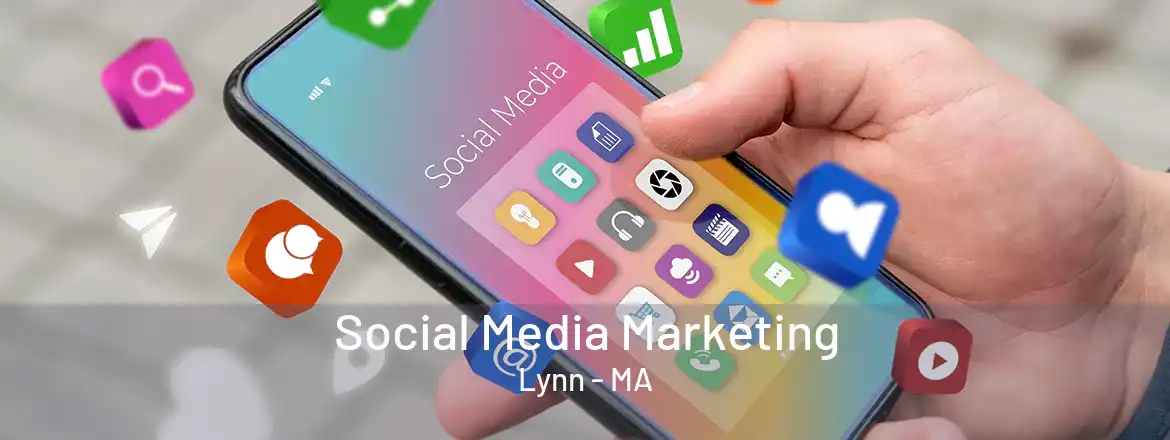 Social Media Marketing Lynn - MA