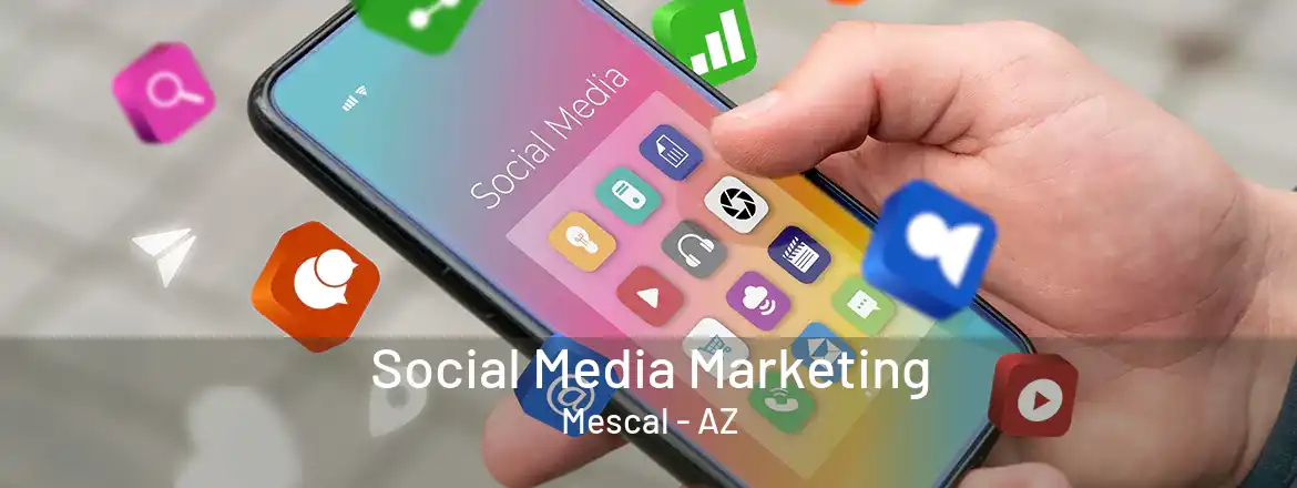 Social Media Marketing Mescal - AZ